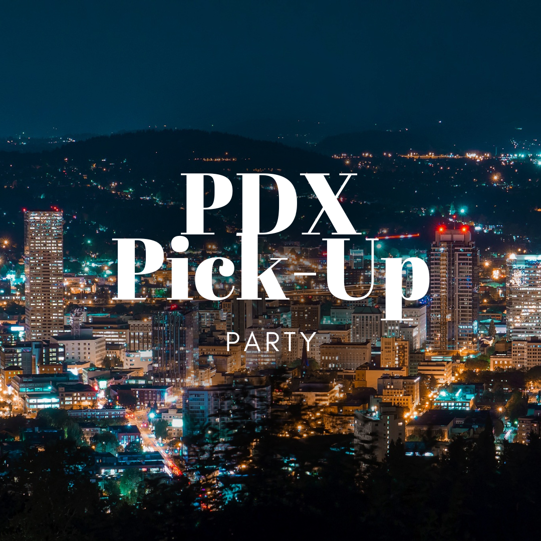 PDX Pick-Up Party